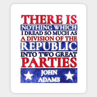 John Adams Quote Two Great Parties Red White Blue Grunge Sticker